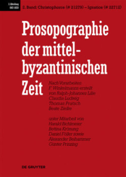 Prosopographie der mittelbyzantinischen Zeit, Band 2, Christophoros (# 21279) - Ignatios (# 22712)