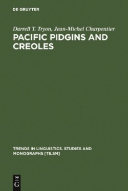 Pacific Pidgins and Creoles Origins, Growth and Development