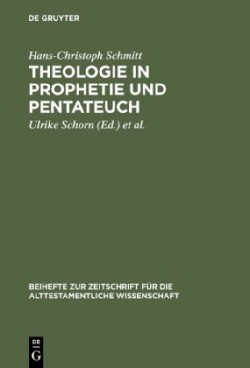 Theologie in Prophetie und Pentateuch