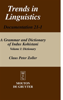 Claus Peter Zoller: A Grammar and Dictionary of Indus Kohistani, Bd. Volume 1, Dictionary