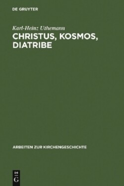 Christus, Kosmos, Diatribe