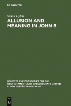 Allusion and Meaning in John 6