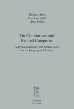 On Comitatives and Related Categories A Typological Study with Special Focus on the Languages of Europe