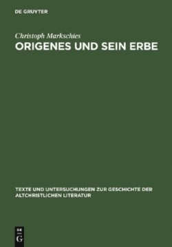 Origenes und sein Erbe