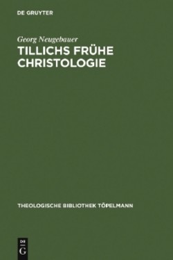 Tillichs frühe Christologie