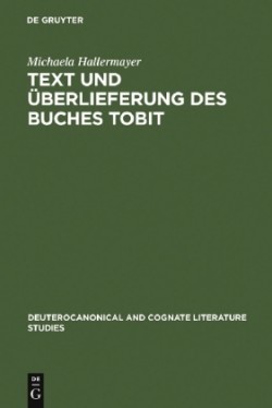 Text und Überlieferung des Buches Tobit