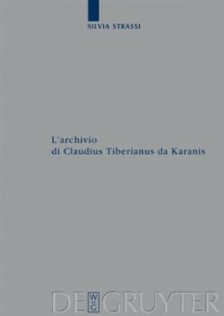 L’archivio di Claudius Tiberianus da Karanis