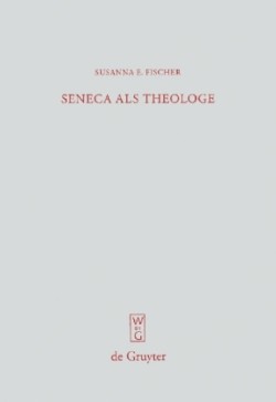 Seneca als Theologe