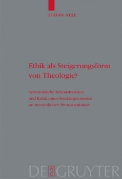 Ethik als Steigerungsform von Theologie?