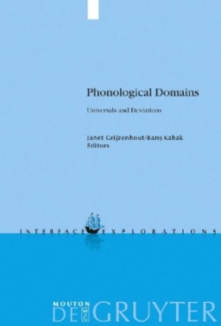 Phonological Domains Universals and Deviations
