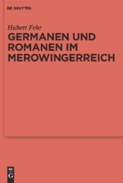 Germanen und Romanen im Merowingerreich