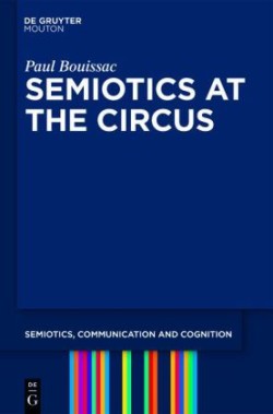 Semiotics at the Circus