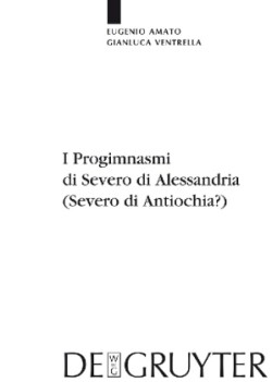 I Progimnasmi di Severo di Alessandria (Severo di Antiochia?)