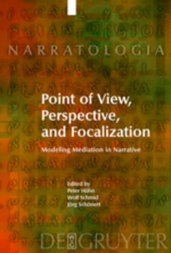 Point of View, Perspective, and Focalization Modeling Mediation in Narrative