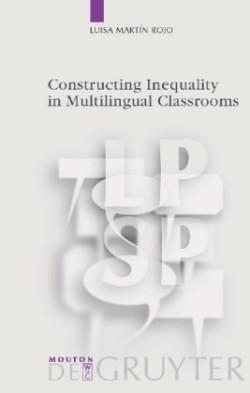 Constructing Inequality in Multilingual Classrooms