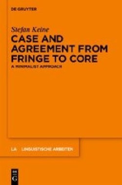 Case and Agreement from Fringe to Core