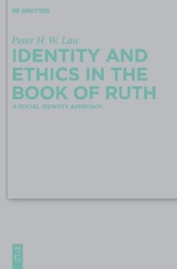 Identity and Ethics in the Book of Ruth