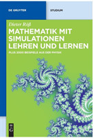 Mathematik mit Simulationen lehren und lernen