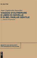 Viaggio d’Oltremare e Libro di novelle e di bel parlar gentile