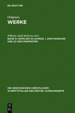 Homilien zu Samuel I, zum Hohelied und zu den Propheten