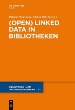 (Open) Linked Data in Bibliotheken