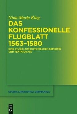 konfessionelle Flugblatt 1563–1580