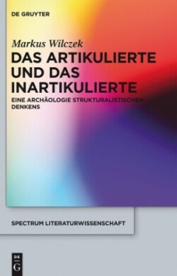 Artikulierte und das Inartikulierte