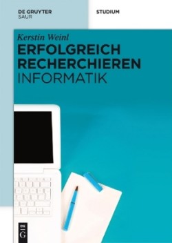 Erfolgreich recherchieren - Informatik