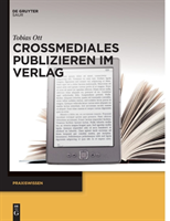 Crossmediales Publizieren im Verlag