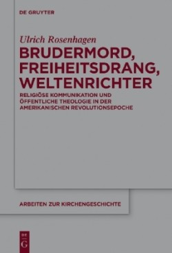 Brudermord, Freiheitsdrang, Weltenrichter