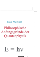 Philosophische Anfangsgr�nde der Quantenphysik