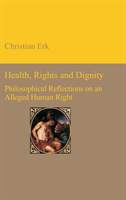 Health, Rights and Dignity