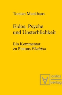 Eidos, Psyche Und Unsterblichkeit