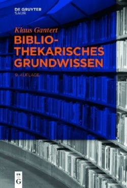 Bibliothekarisches Grundwissen