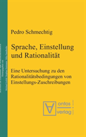 Sprache, Einstellung und Rationalität