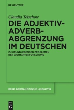 Die Adjektiv-Adverb-Abgrenzung im Deutschen