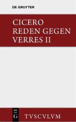 Die Reden gegen Verres / In C. Verrem, 2 Teile