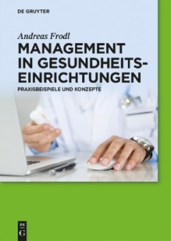 Management in Gesundheitseinrichtungen