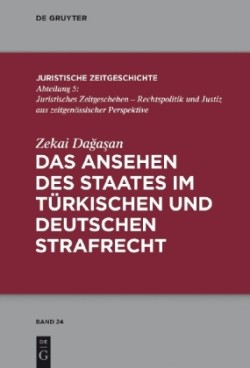 Ansehen des Staates im t�rkischen und deutschen Strafrecht