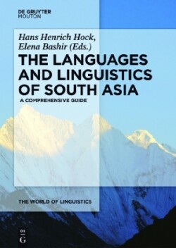 Languages and Linguistics of South Asia A Comprehensive Guide