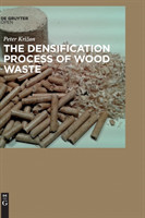 Densification Process of Wood Waste