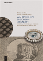 Wahrnehmen, Speichern, Erinnern