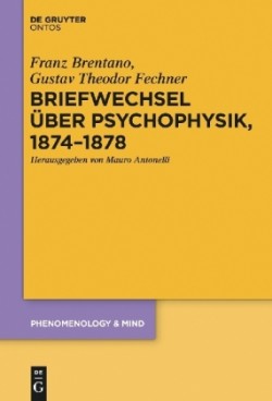 Briefwechsel �ber Psychophysik, 1874-1878