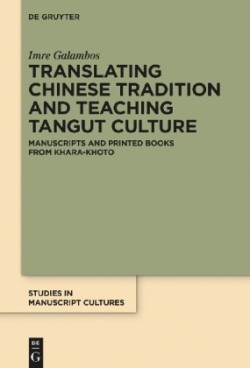 Translating Chinese Tradition and Teaching Tangut Culture