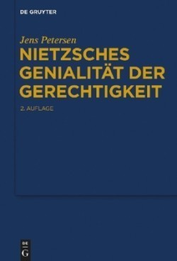 Nietzsches Genialität der Gerechtigkeit