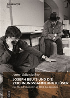 Joseph Beuys und die Zeichnungssammlung Klüser