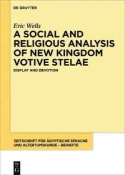Social and Religious Analysis of New Kingdom Votive Stelae