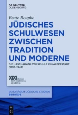 Jüdisches Schulwesen zwischen Tradition und Moderne