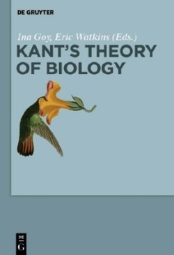 Kant’s Theory of Biology