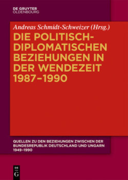 politisch-diplomatischen Beziehungen in der Wendezeit 1987-1990